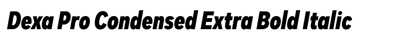 Dexa Pro Condensed Extra Bold Italic